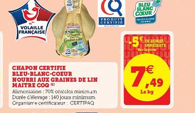 chapon certifié bleu blanc cœur nourri aux graines de lin maître coq