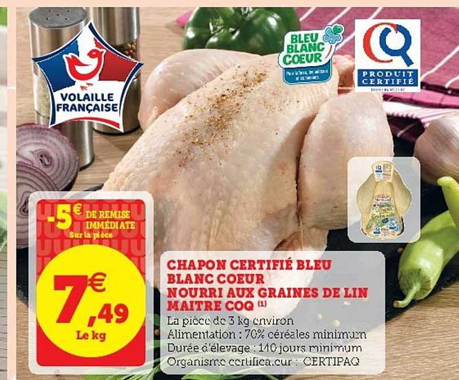 chapon certifié bleu blanc cœur nourri aux graines de lin maître coq
