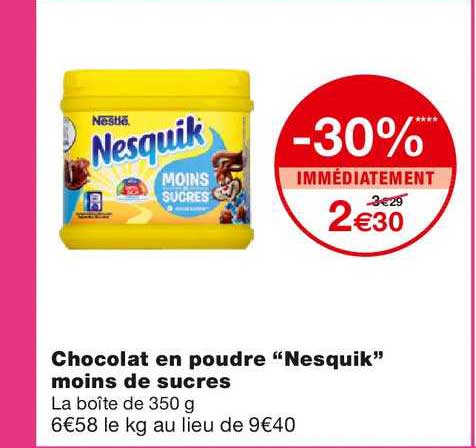 chocolat en poudre "nesquik" moins de sucres