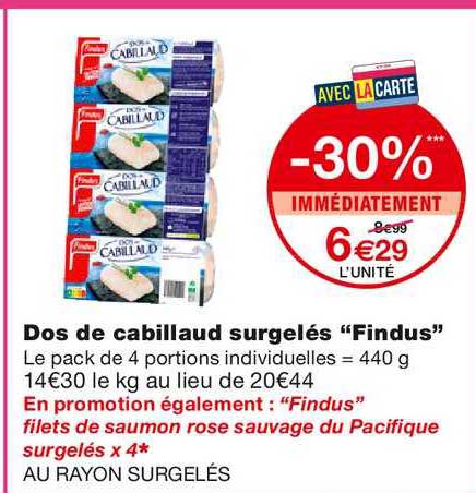 dos de cabillaud surgelés findus -30% immédiatement