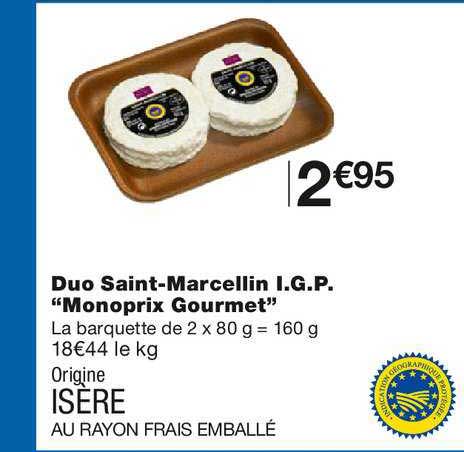 duo saint-marcellin i.g.p. "monoprix gourmet"
