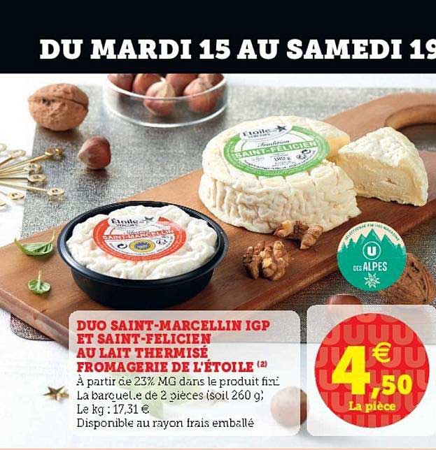 duo saint-marcellin igp et saint-félicien au lait thermisé fromagerie de l'étoile
