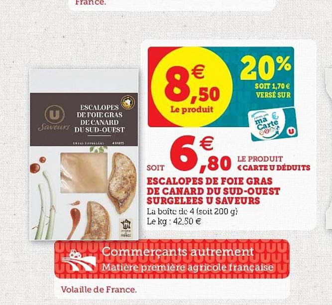 escalopes de foie gras de canard du sud-ouest surgelées u saveurs