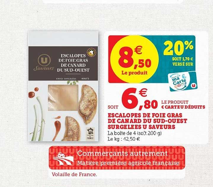 escalopes de foie gras de canard dus sud-ouest surgelées u saveurs