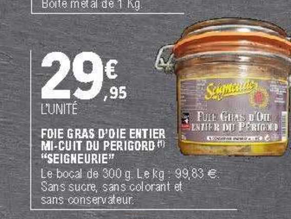 foie gras d'oie entier mi cuit du perigord "seigneurie"