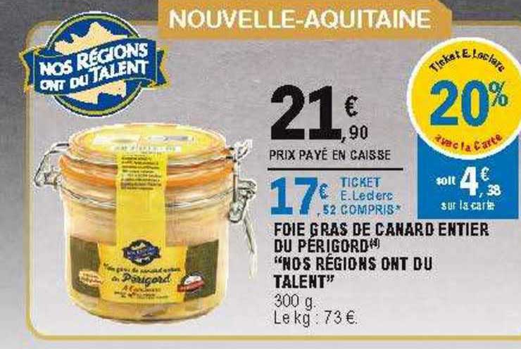 foie gras de canard entier du périgord "nos régions ont du talent"