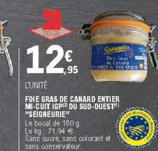 foie gras de canard entier mi cuit igp du sud ouest "seigneurie"