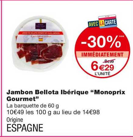 jambon bellota ibérique monoprix gourmet -30% immédiatement