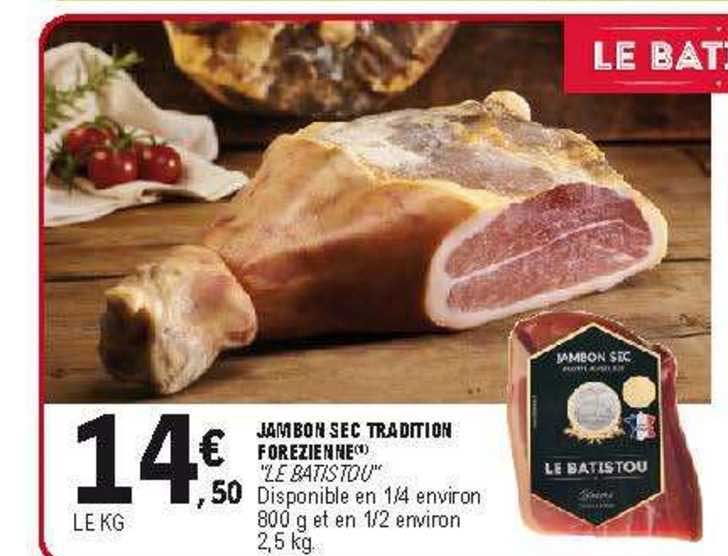 jambon sec tradition forezienne "le batistou"