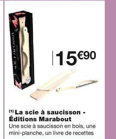 la scie à saucisson - éditions marabout