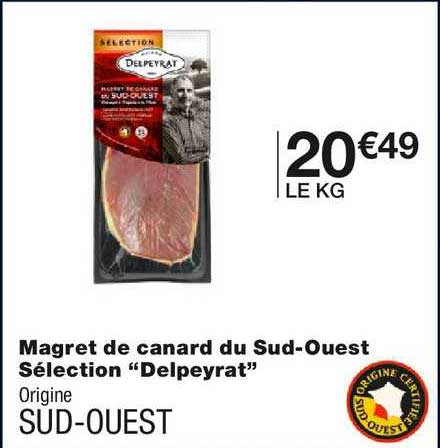 magret de canard du sud-ouest sélection "delpeyrat"