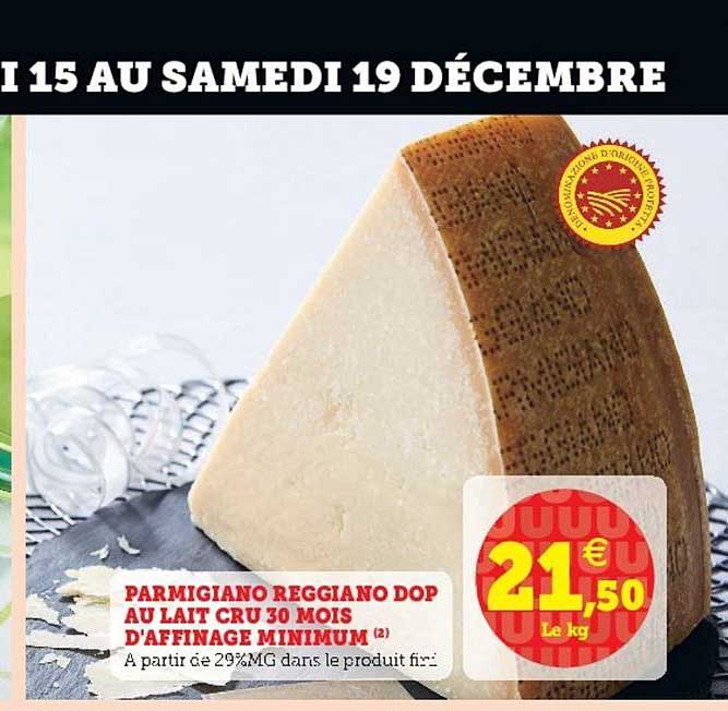 parmigiano reggiano dop au lait cru 30 mois d'affinage minimum
