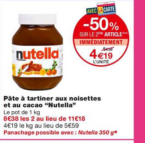 Pâte à Tartiner Aux Noisettes Et Au Cacao Nutella -50% Sur Le 2ème