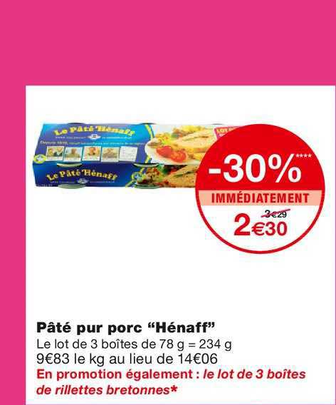 pâté pur porc hénaff -30% immédiatement
