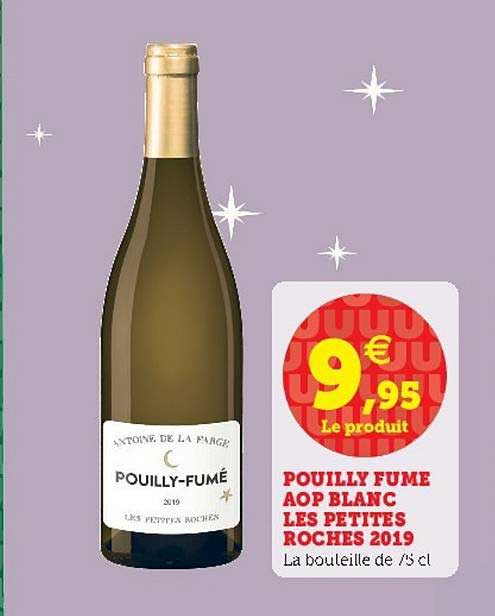 pouilly fumé aop blanc les petites roches 2019