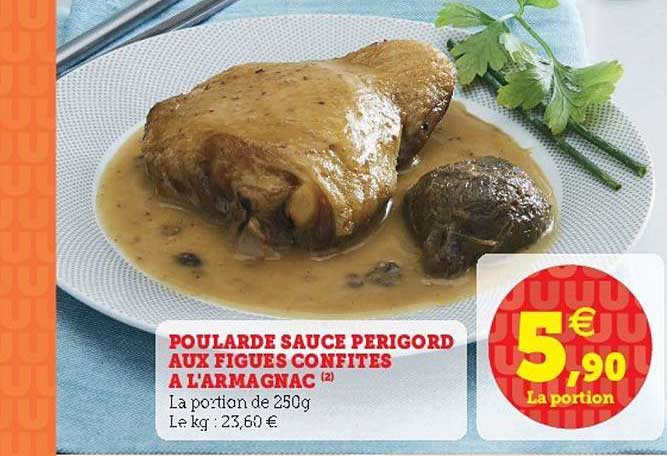 poularde sauce perigord aux figues confites à l'armagnac