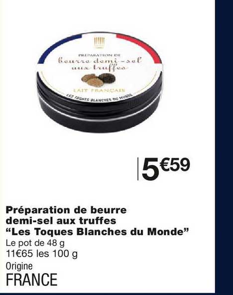 préparation de beurre demi-sel aux truffes "les toques blanches du monde"