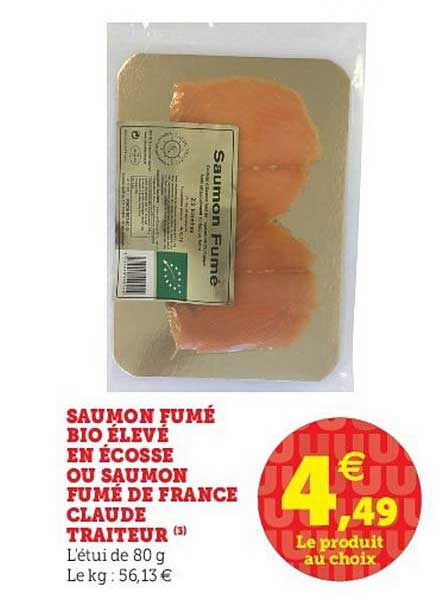 saumon fumé bio élevé en écosse ou saumon fumé de france claude traiteur