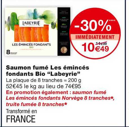 saumon fumé les émincés fondants bio labeyrie -30% immédiatement