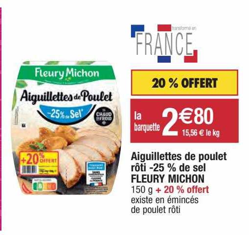 aiguillettes de poulet rôti -25% de sel fleury michon
