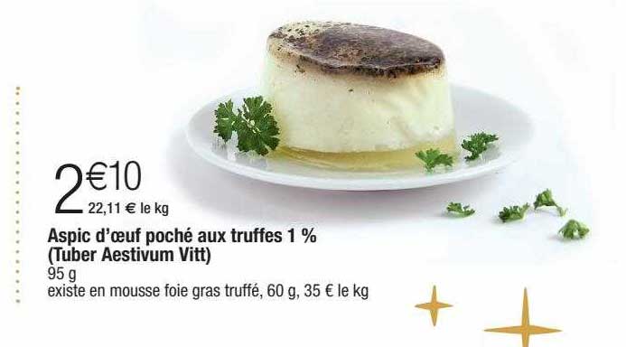aspic d'oeuf poché aux truffes 1% (tuber aestivum vitt)