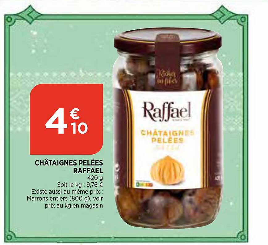Châtaignes Pelées Raffael
