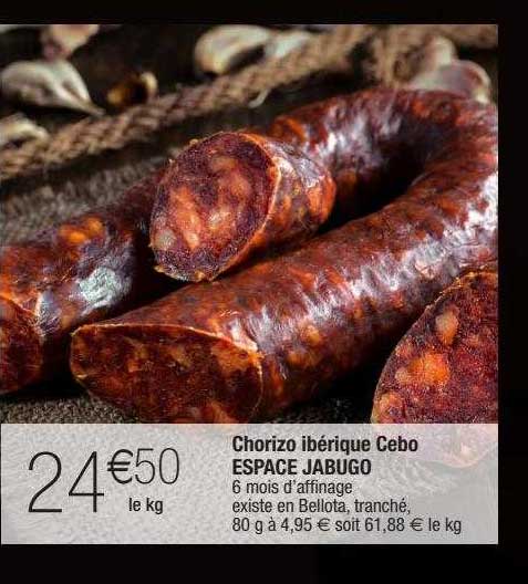 chorizo ibérique cebo espace jabugo