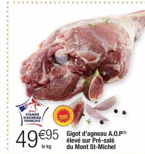 gigot d'agneau a.o.p. élevé sur pré-salé du mont st-michel
