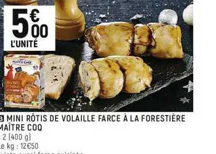 mini rôtis de volaille farce à la forestière maître coq