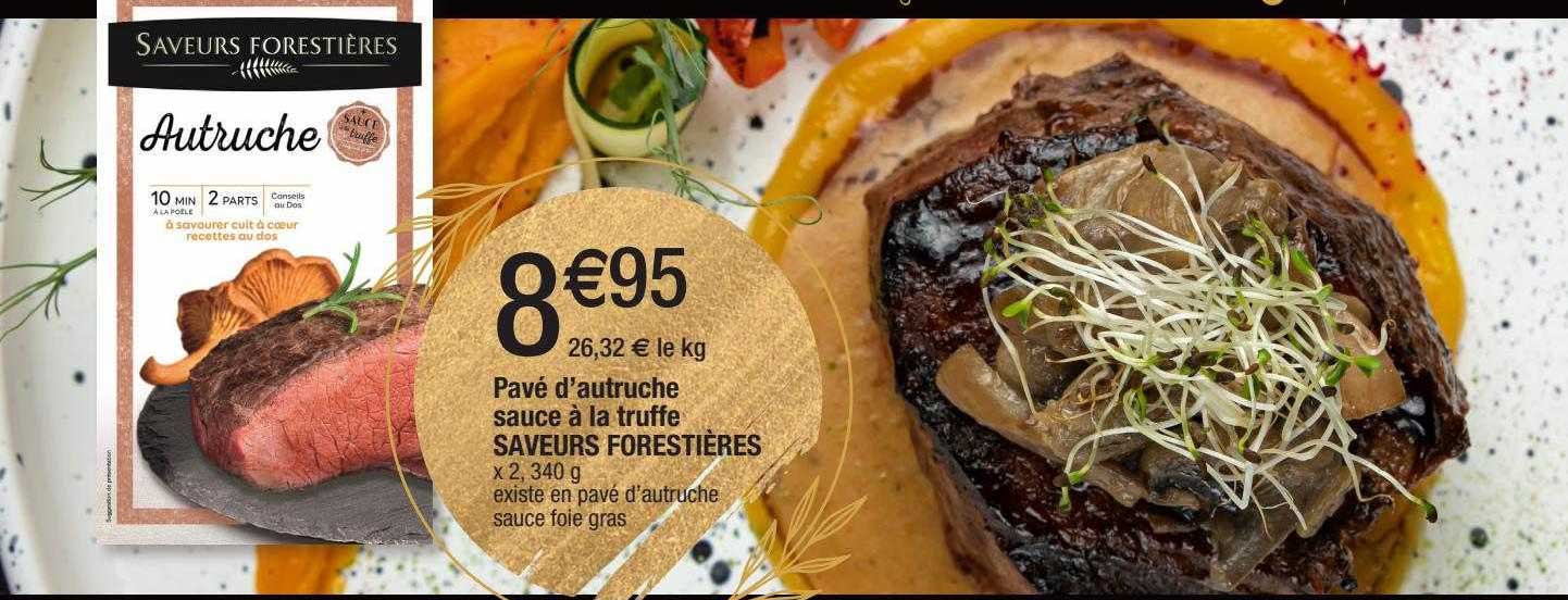 pavé d'autruche sauce à la truffe saveurs forestières