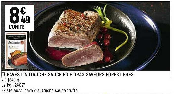 Pavé D'autruche Sauce Foie Gras Saveurs Forestières