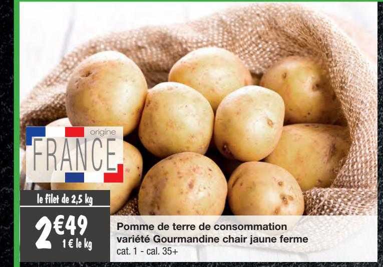 pomme de terre de consommation variété gourmandine chair jaune ferme
