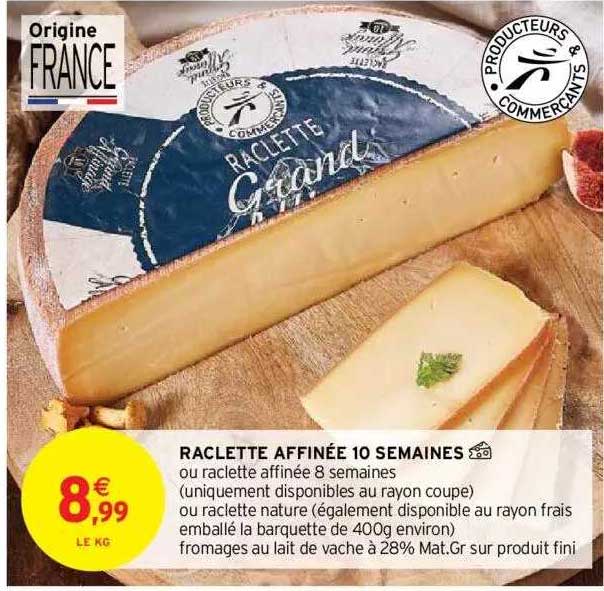raclette affinée 10 semaines