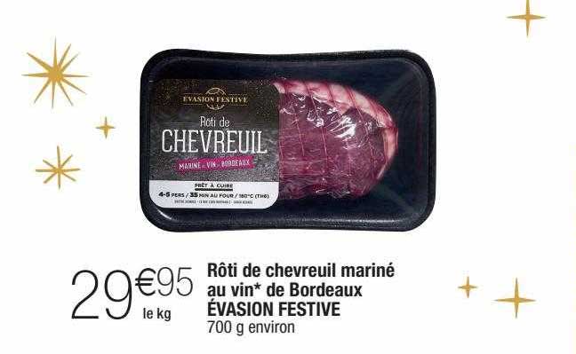 rôti de chevreuil mariné au vin de bordeaux évasion festive