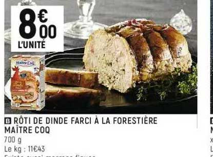 rôti de dinde farci à la forestière maître coq
