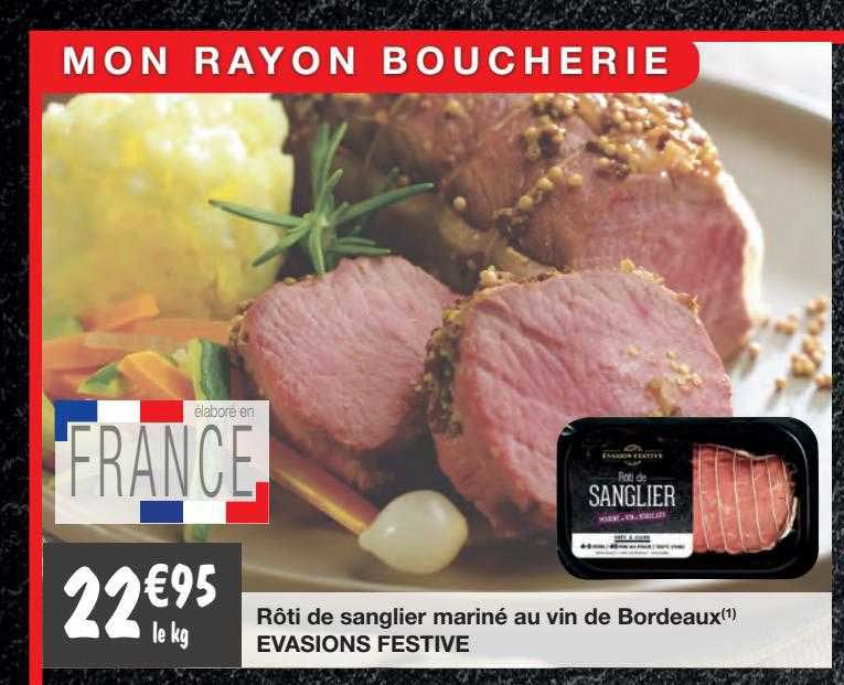 rôti de sanglier mariné au vin de bordeaux évasions festive