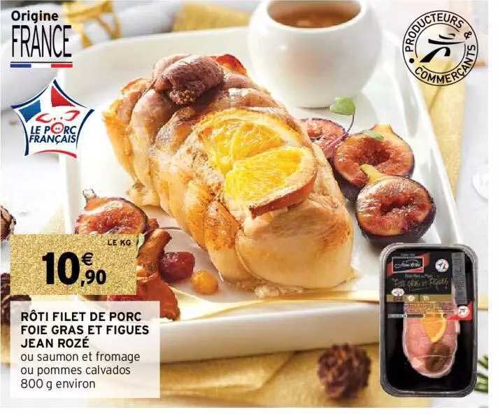 rôti filet de porc foie gras et figues jean rozé