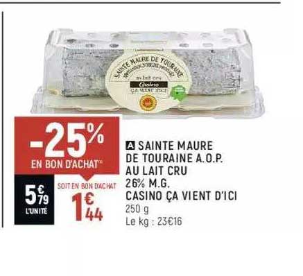 sainte maure de touraine a.o.p. au lait cru 26% m.g. casino ça vient d'ici