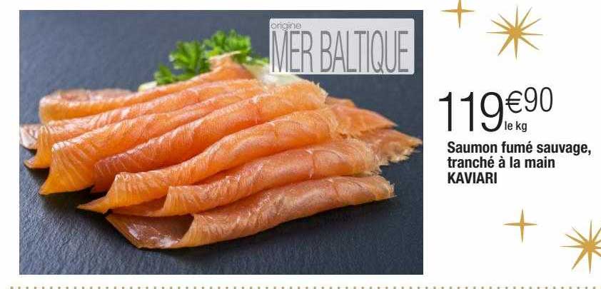 saumon fumé sauvage, tranché à la main kaviari