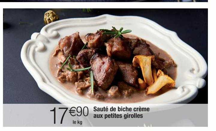 sauté de biche crème aux petites girolles