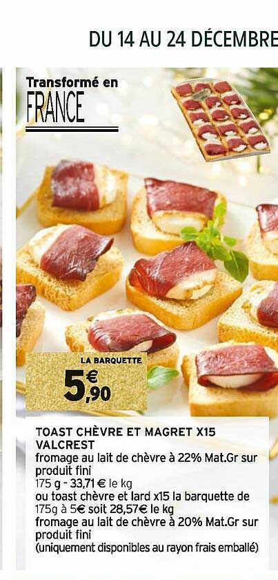 toast chèvre et magret x15 valcrest