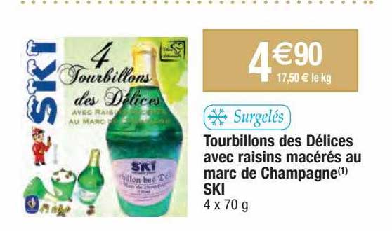 tourbillons des délices avec raisins macérés au marc de champagne ski