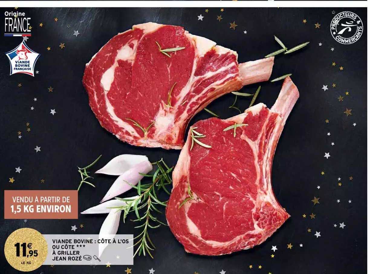viande bovine : côte à l'os ou côte *** à griller jean rozé