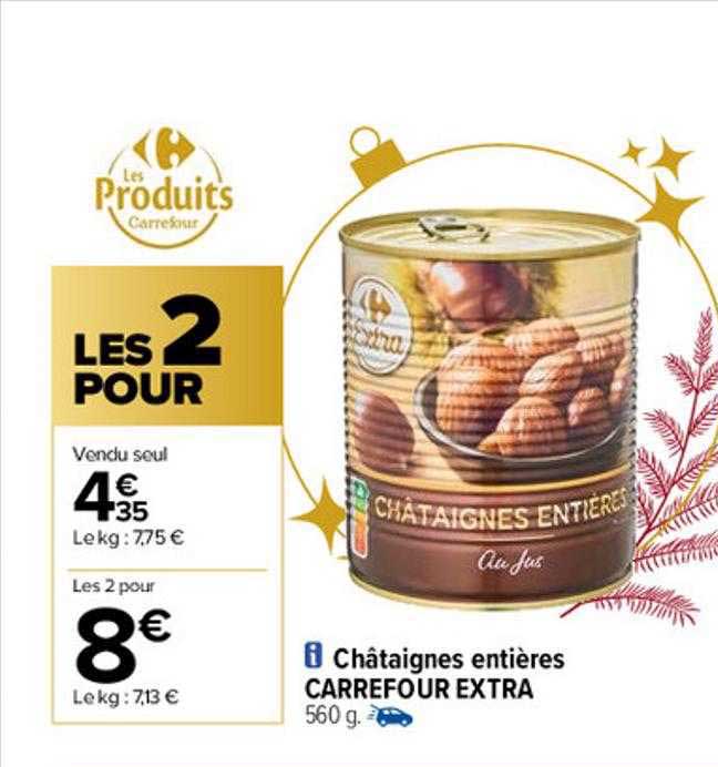Châtaignes Entières Carrefour Extra
