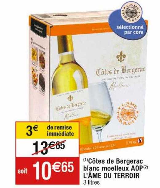 Côtes De Bergerac Blanc Moelleux Aop L'âme Du Terroir
