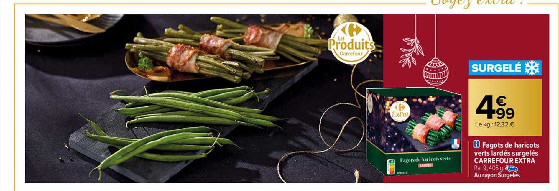 fagots de haricots verts lardés surgelés carrefour extra