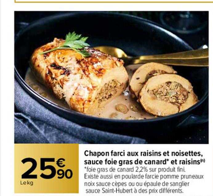 Chapon Farci Aux Raisins Et Noisettes, Sauce Foie Gras De Canard Et Raisins