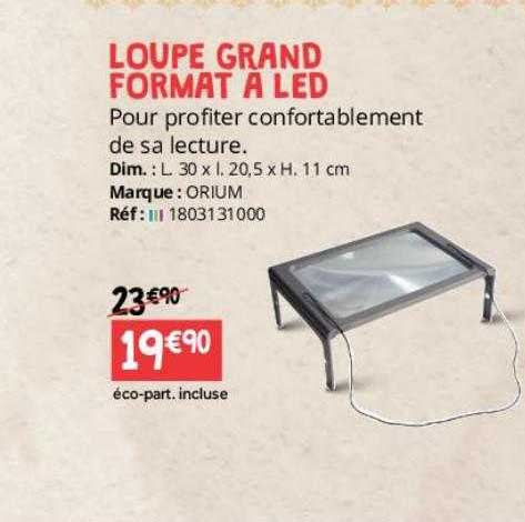 loupe grand format à led orium