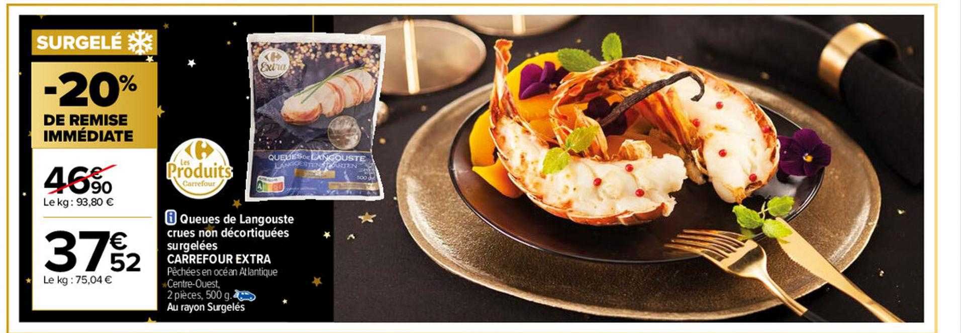 queues de langouste crues non décortiquées surgelées carrefour extra