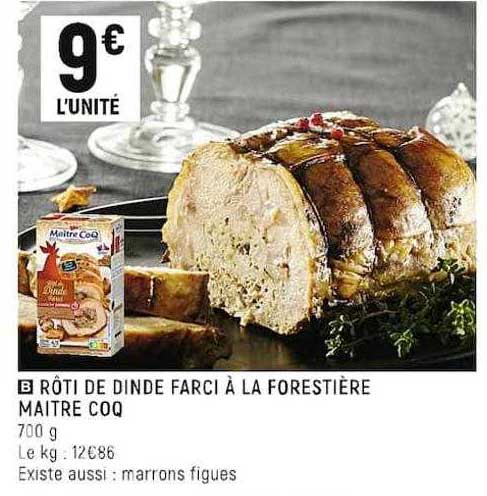 rôti de dinde farci à la forestière maître coq